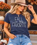 Fall is my favorite - Fall Tee