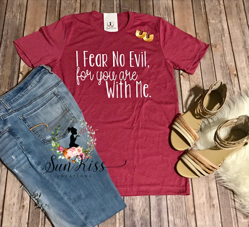 I Fear No Evil, for you are With Me. - SKC Boutique